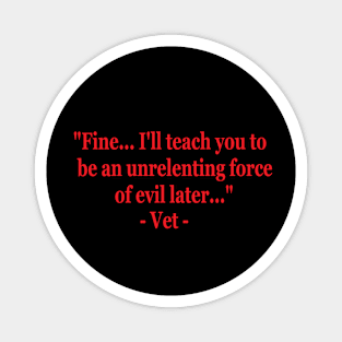 Vet Quote 1 Magnet